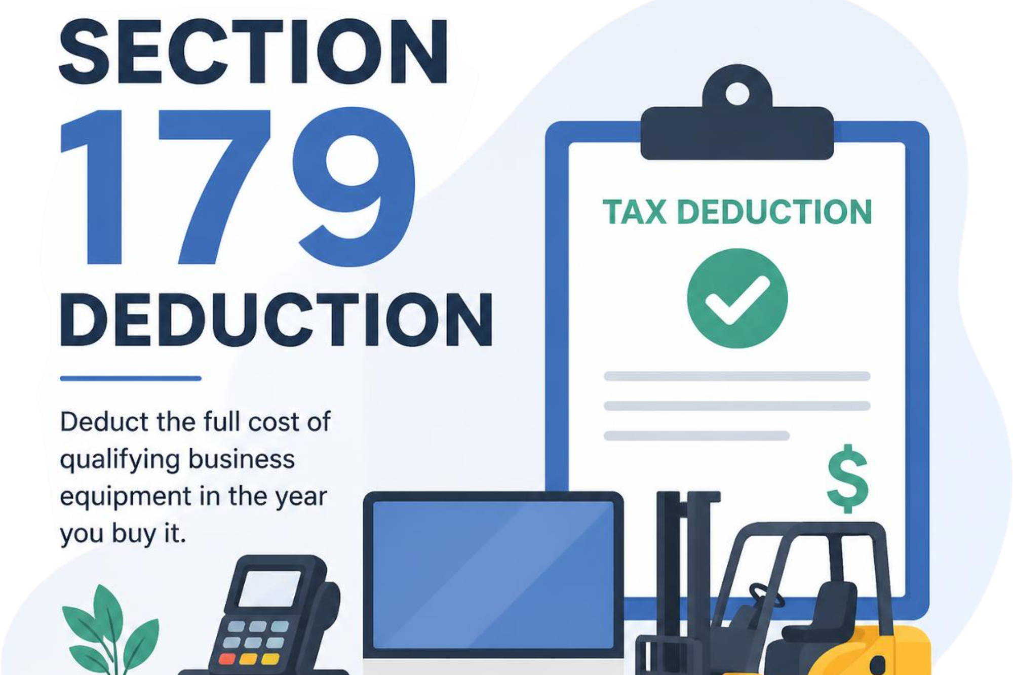 Equipment Financing and Section 179: A Powerful Combination for Business Growth